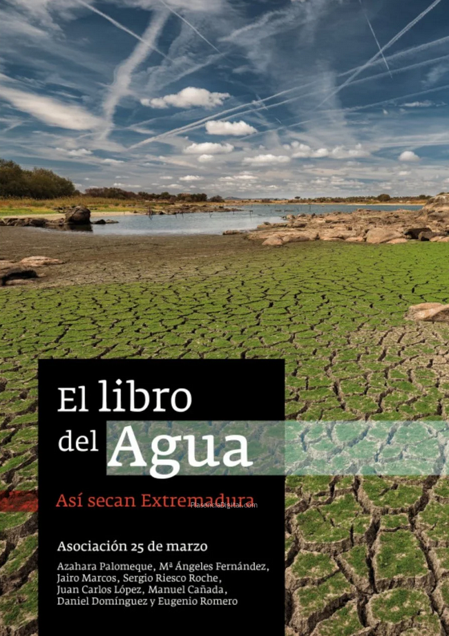 El libro del Agua. Así secan Extremadura