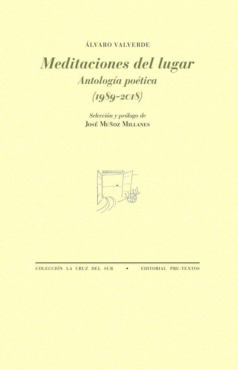 Meditaciones del lugar. Antología poética (1989-2018)