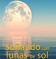 Presentación del libro ‘Soñando con lunas de sol’